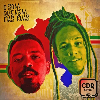 O Som Que Vem Das Ruas by CDR Style