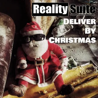 Deliver by Christmas by Reality Suite