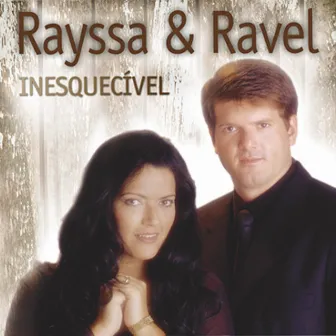 Inesquecível by Rayssa e Ravel