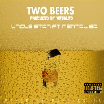 2 Beers (feat. Mental SA) by Nayshen SA