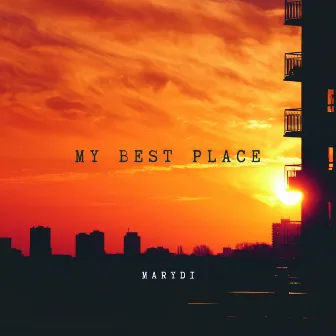 My best place by MARYDI