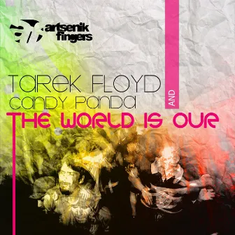 The World Is Our by Tarek Floyd