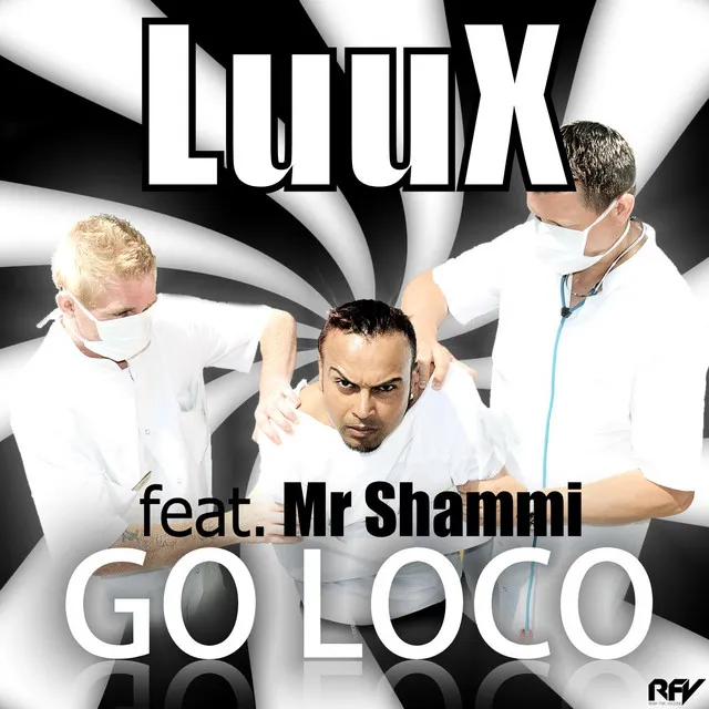 Go Loco (feat. Mr Shammi) - Original