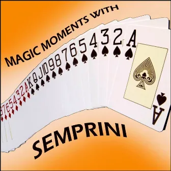 Magic Moments With Semprini by Semprini and His Orchestra