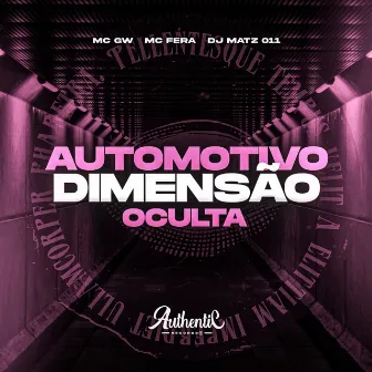 Automotivo Dimensão Oculta by DJ MATZ 011