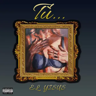 Tu by EL YISUS