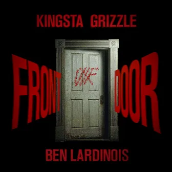 Front Door by Grizzle