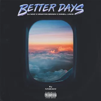 Better Days by Donell Lewis