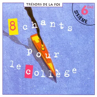 Trésors de la foi - 6ème (8 chants pour le collège) by La Diffusion Catéchistique