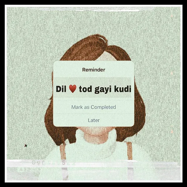 Dil Tod Gayi Kudi