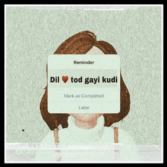 Dil Tod Gayi Kudi by Cafy Khan