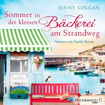 Sommer in der kleinen Bäckerei am Strandweg (Die kleine Bäckerei am Strandweg 2) by Vanida Karun