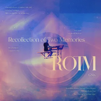 Recollection of Two Memories by Gsix