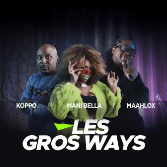 Les gros ways by Koppo