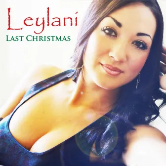 Last Christmas (Acoustic) by Leylani