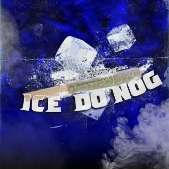 ICE DO NOG by Mc Carriel