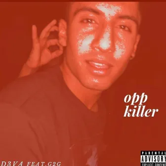 Opp Killer by D3va