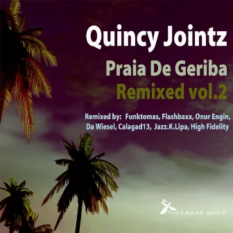 Praia De Geriba Remixed Vol.2 by Quincy Jointz