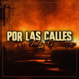 Por las Calles by Taly G