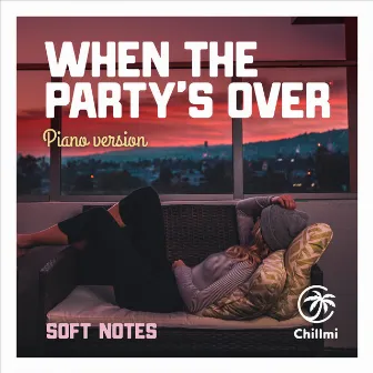 When The Party's over (Piano Version) by Soft Notes