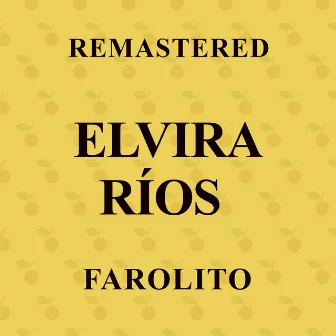 Farolito (Remastered) by Elvira Rios