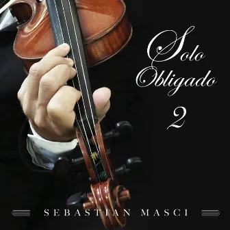 Solo Obligado, Vol. 2 by Sebastian Masci