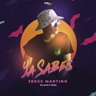 Ya Sabes by Jesús Martino