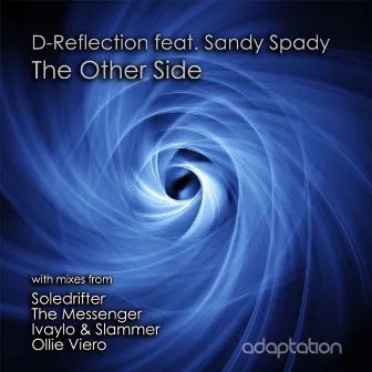 The Other Side (feat. Sandy Spady) by D-Reflection