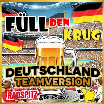 Füll den Krug (Deutschland Teamversion) by Radspitz