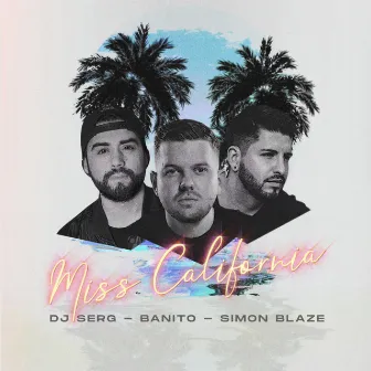 Miss California (BANITO & Sonny Vice Edit) by Simon Blaze