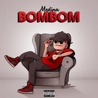 Bombom by MC Medina