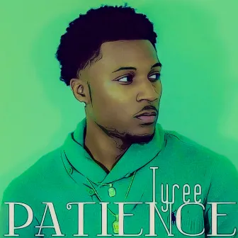 Patience by Tyree Thomas