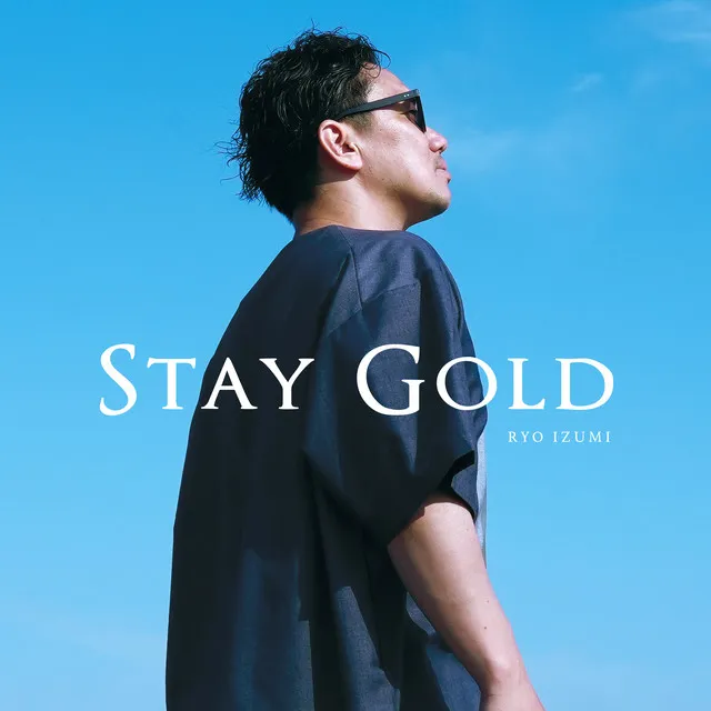 STAY GOLD