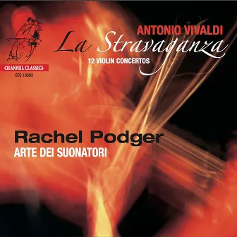 Vivaldi: La stravaganza, 12 Violin Concertos, Volume 2 by Arte dei Suonatori