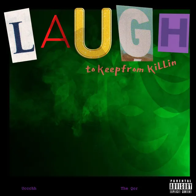 LAUGH to Keep from KiLLin