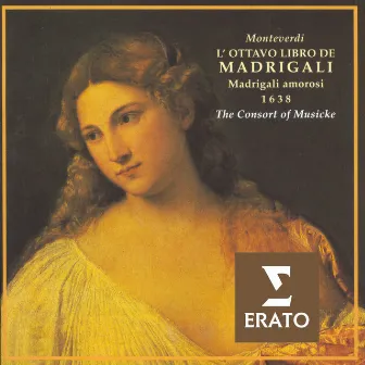 Claudio Monteverdi: The Eighth Book of Madrigals - Madrigals of Love by Anthony Rooley