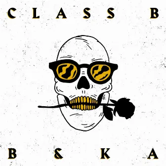 B&KA by Class B