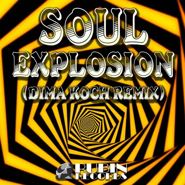 Soul Explosion - Dima Koch Remix