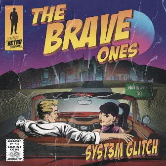 The Brave Ones by Syst3m Glitch