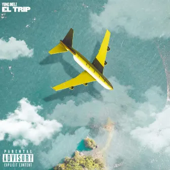 El Trip by Yung Melz