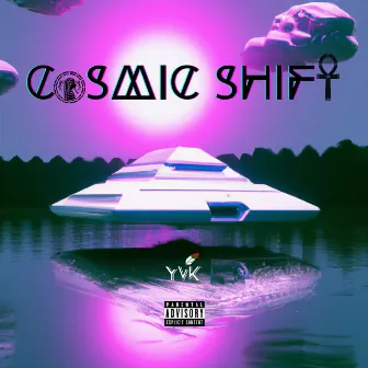 Cosmic Shift by YVK