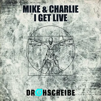 I Get Live by Mike & Charlie