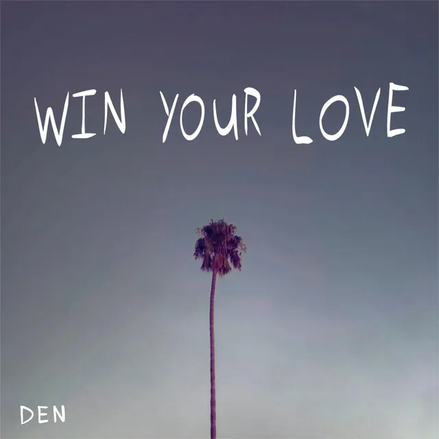 Win Your Love