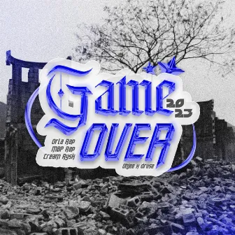 Game Over by ORLA RAP