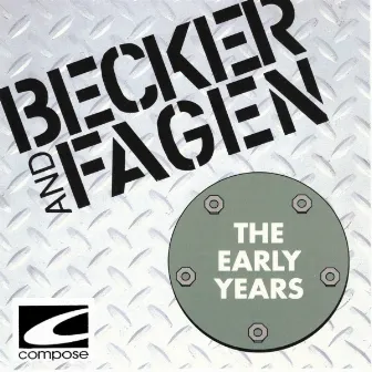 Becker and Fagen - The Early Years by Walter Becker