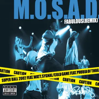 FABULOUS (REMIX) by M.O.S.A.D.