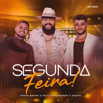 Segunda-Feira! (Ao Vivo) by Willian Camargo e Daniel