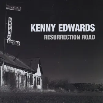 Resurrection Road by Kenny Edwards