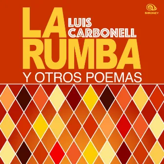 La rumba y otros poemas (Remasterizado) by Luis Carbonell