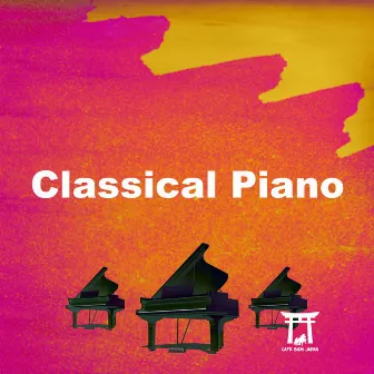 Classical Piano by Cafe BGM Japan